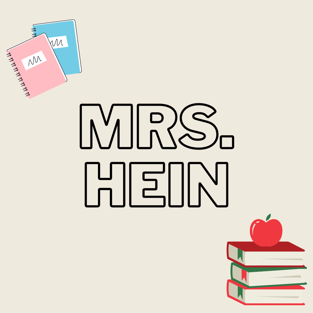 The Incredible Impact of Mrs. Hein